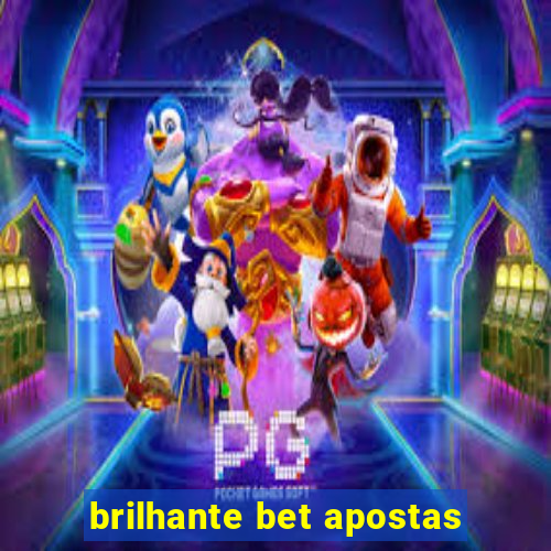 brilhante bet apostas